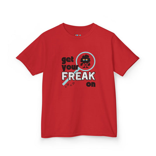 GET YOUR FREAK ON Kid's Tee - Cotton