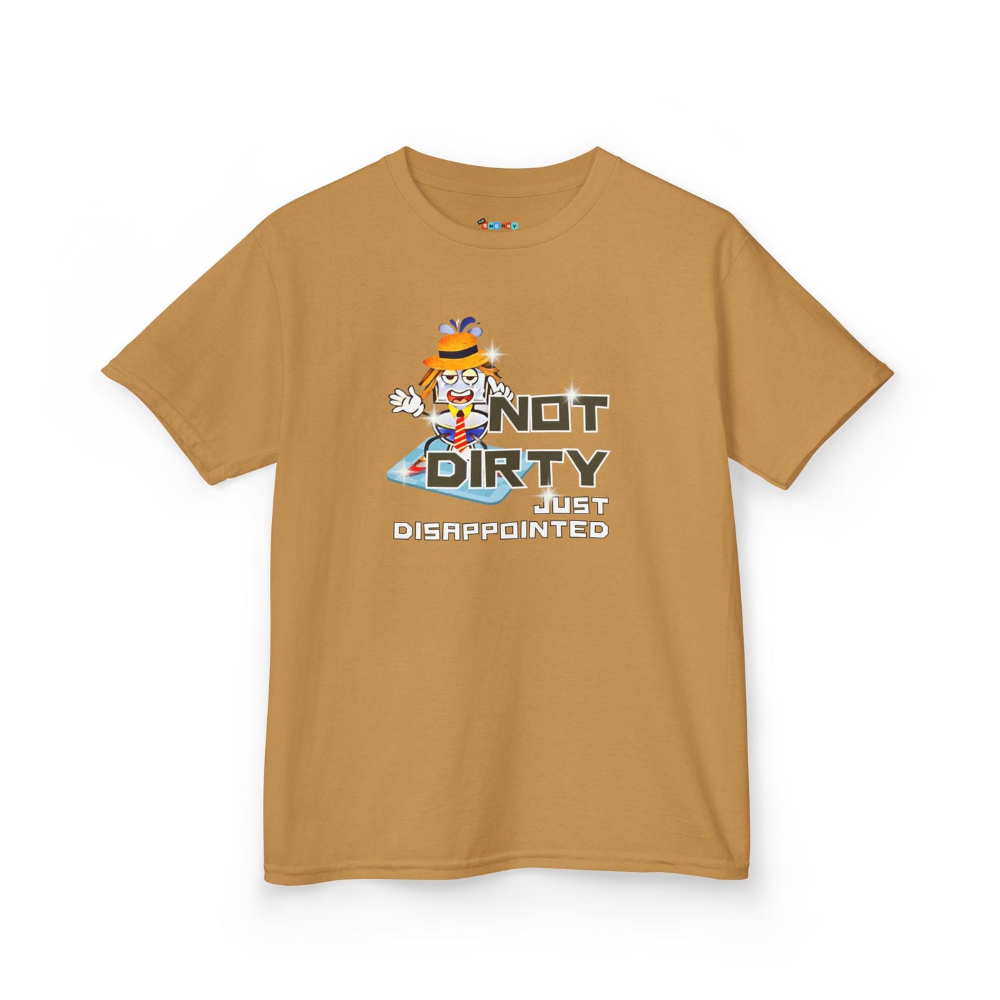 NOT DIRTY. JUST DISAPPOINTED. Kid's Tee - Cotton