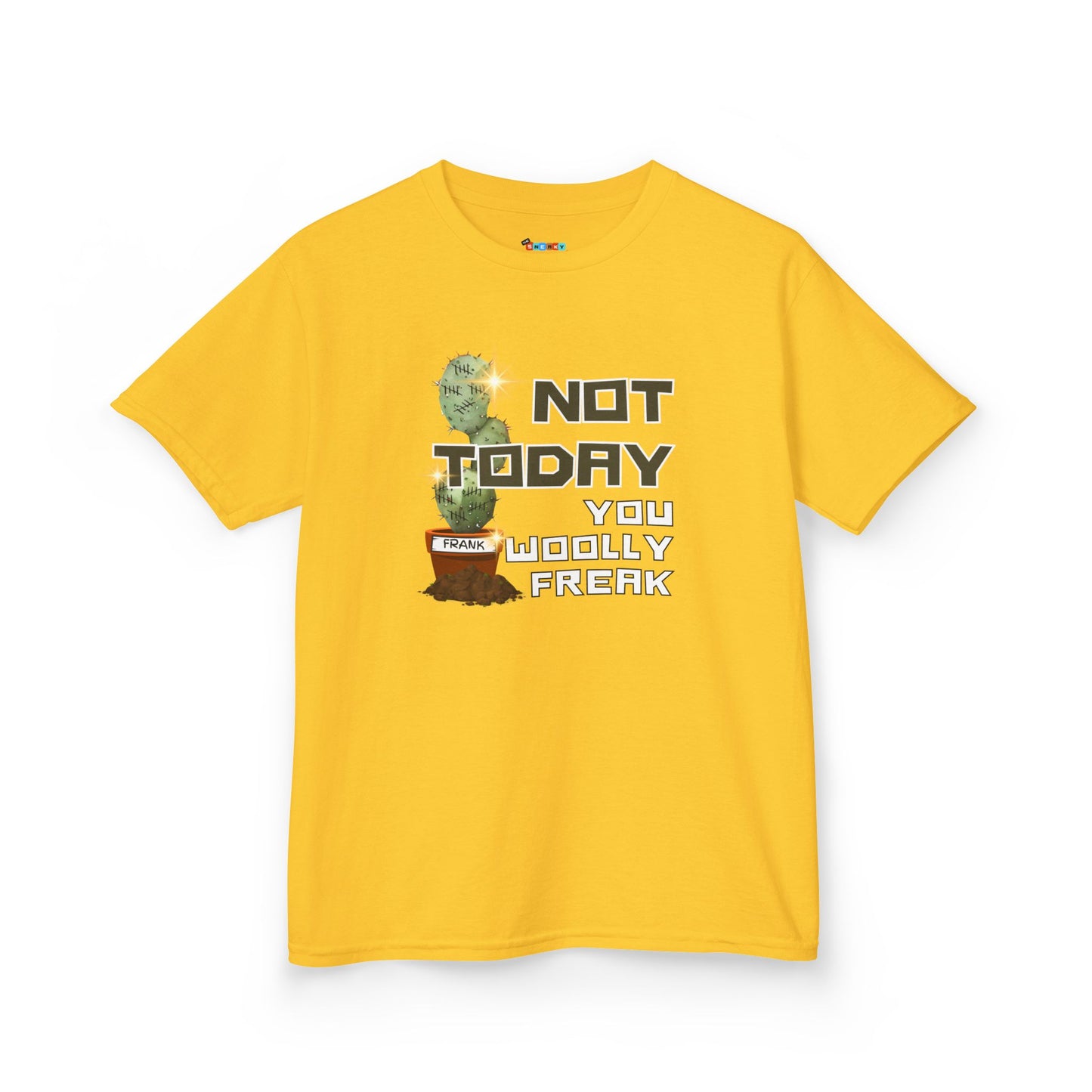 Honorary FRANK "NOT TODAY YOU WOOLLY FREAK" Kid's Tee - Cotton