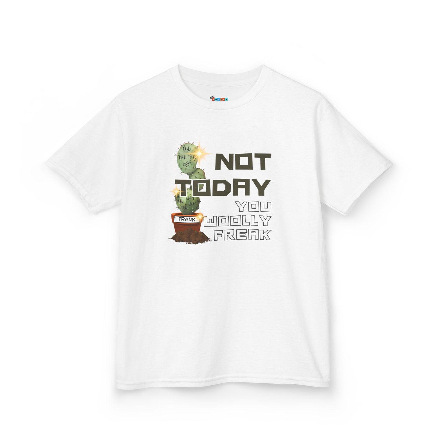 Honorary FRANK "NOT TODAY YOU WOOLLY FREAK" Kid's Tee - Cotton