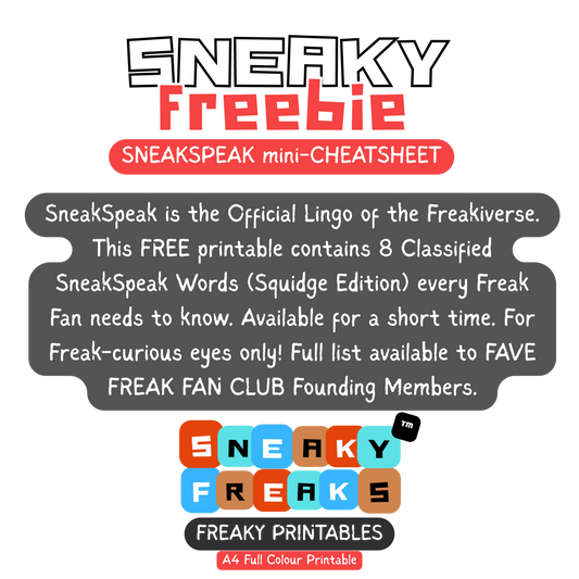 FREEBIE Freaky Printable - (Excerpt) SNEAKSPEAK Squidge Edition