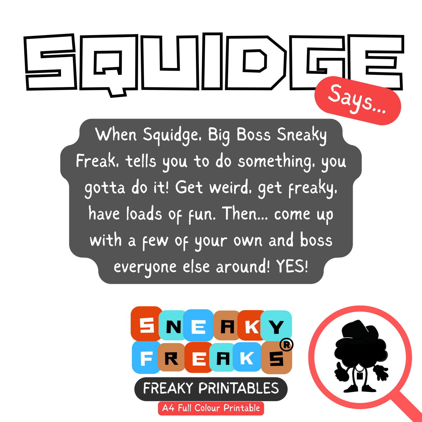 Freaky Printable - SQUIDGE SAYS...